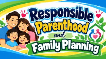 Responsible parenthood and family planning